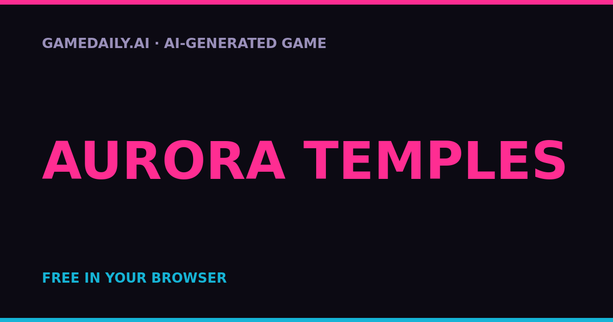 AURORA TEMPLES — AI game thumbnail