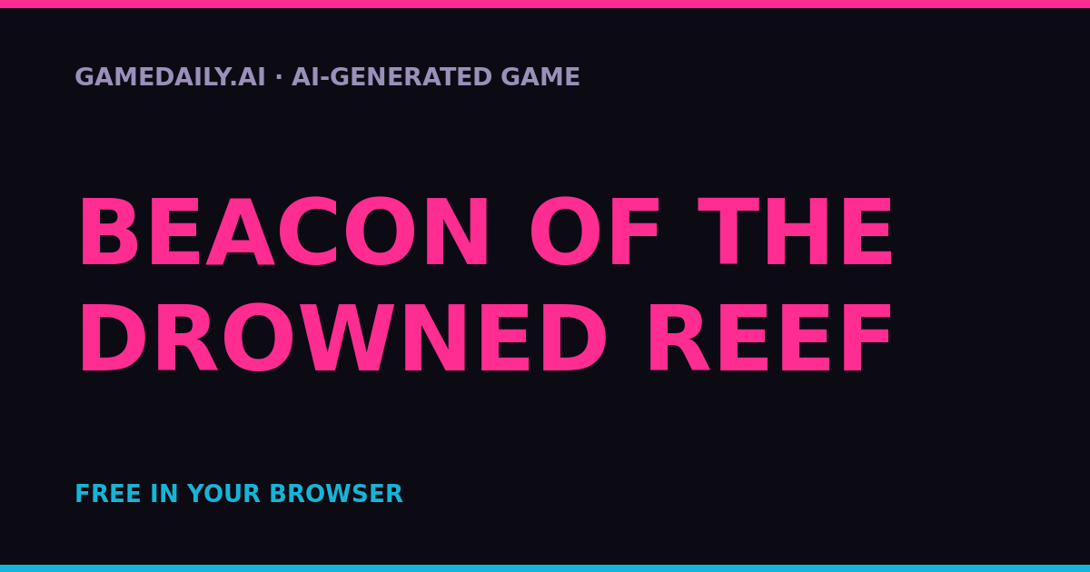 Beacon of the Drowned Reef — AI game thumbnail
