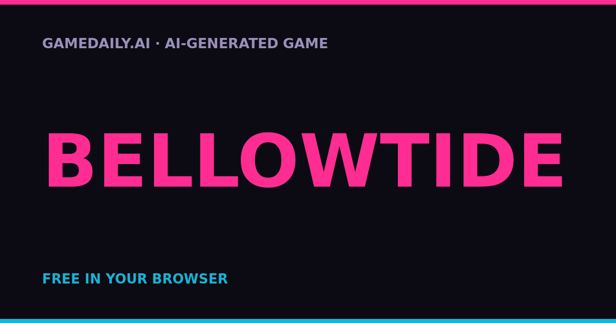 Bellowtide — AI game thumbnail