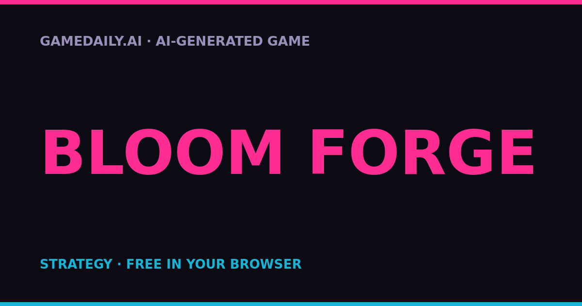 Bloom Forge — AI game thumbnail