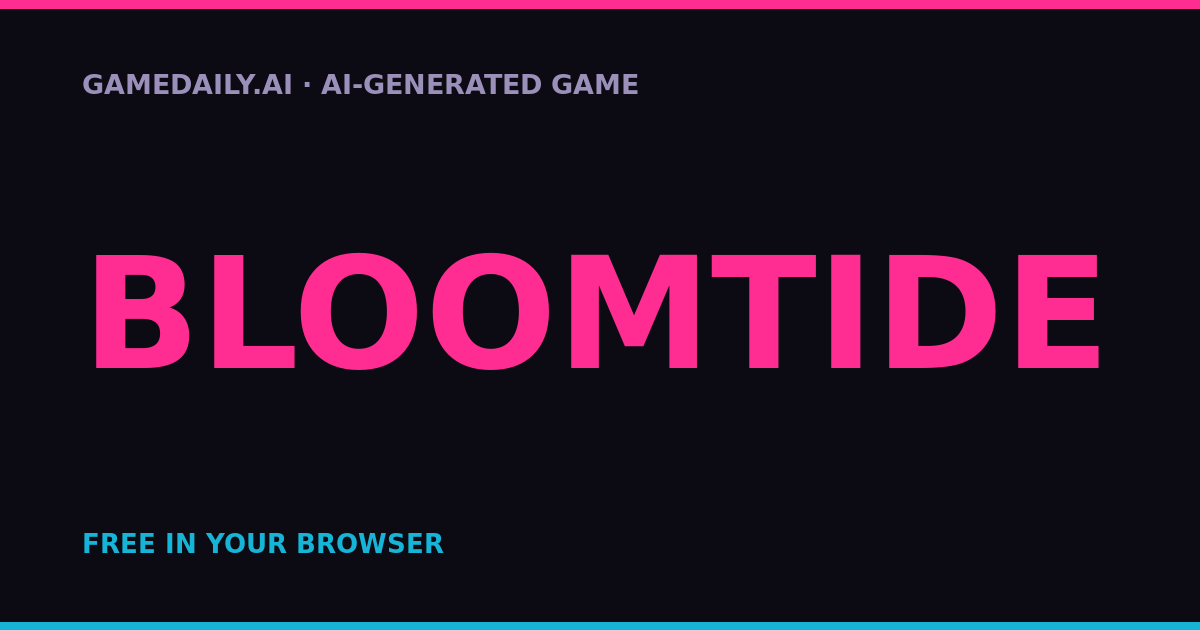 Bloomtide — AI game thumbnail