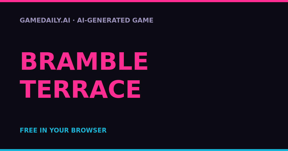 Bramble Terrace — AI game thumbnail
