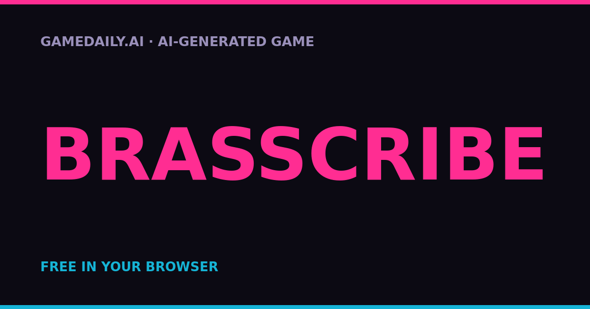 Brasscribe — AI game thumbnail