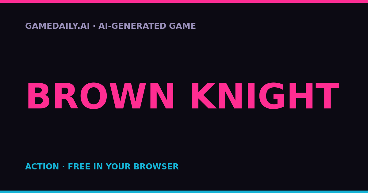 Brown Knight — AI game thumbnail