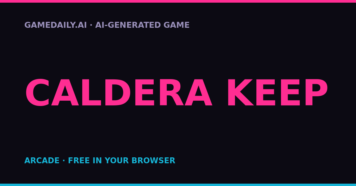 Caldera Keep — AI game thumbnail