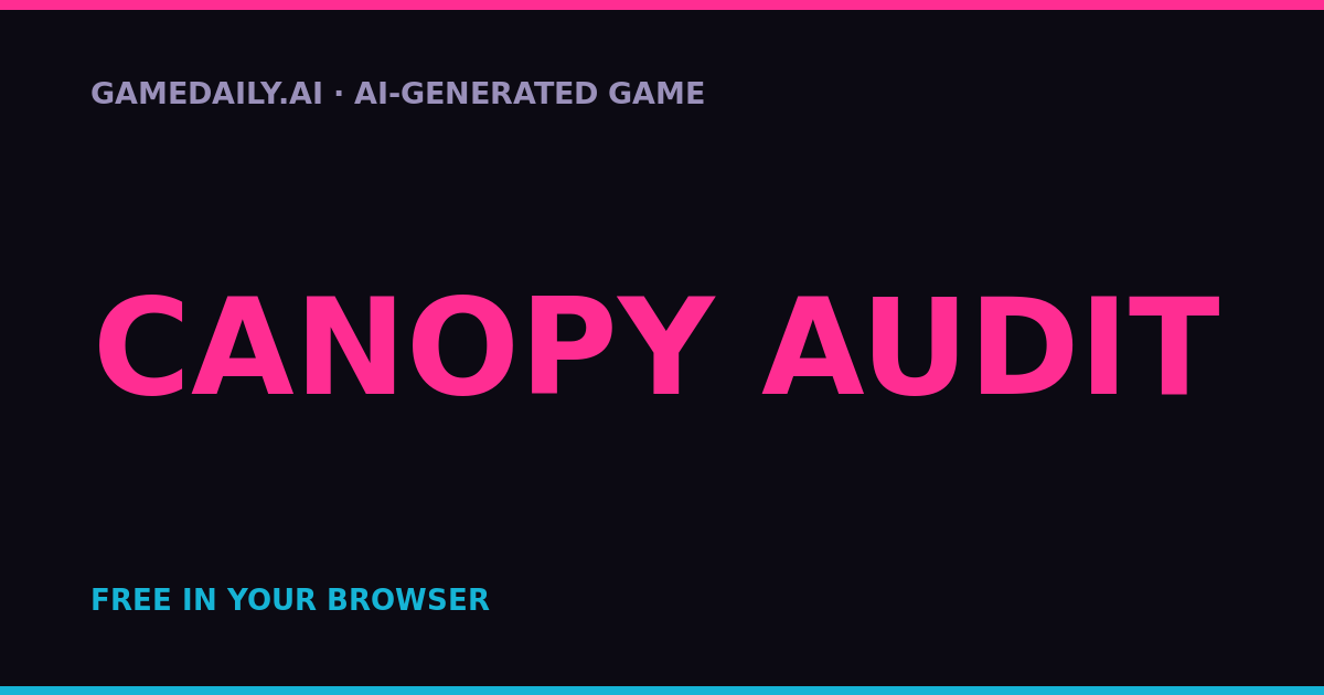 Canopy Audit — AI game thumbnail