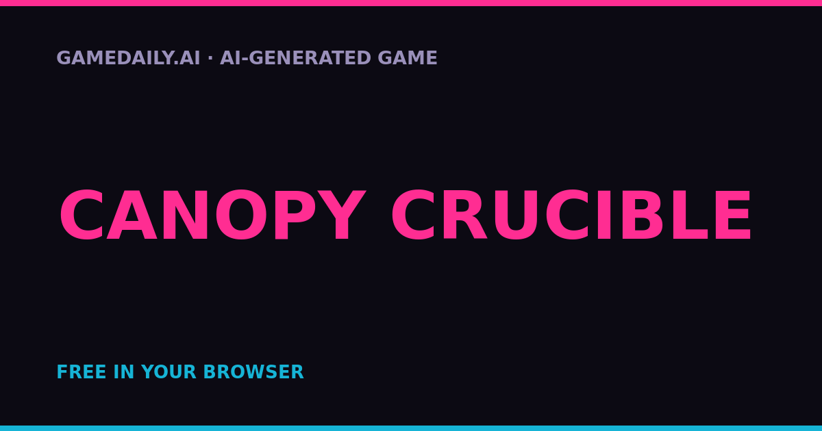 Canopy Crucible — AI game thumbnail