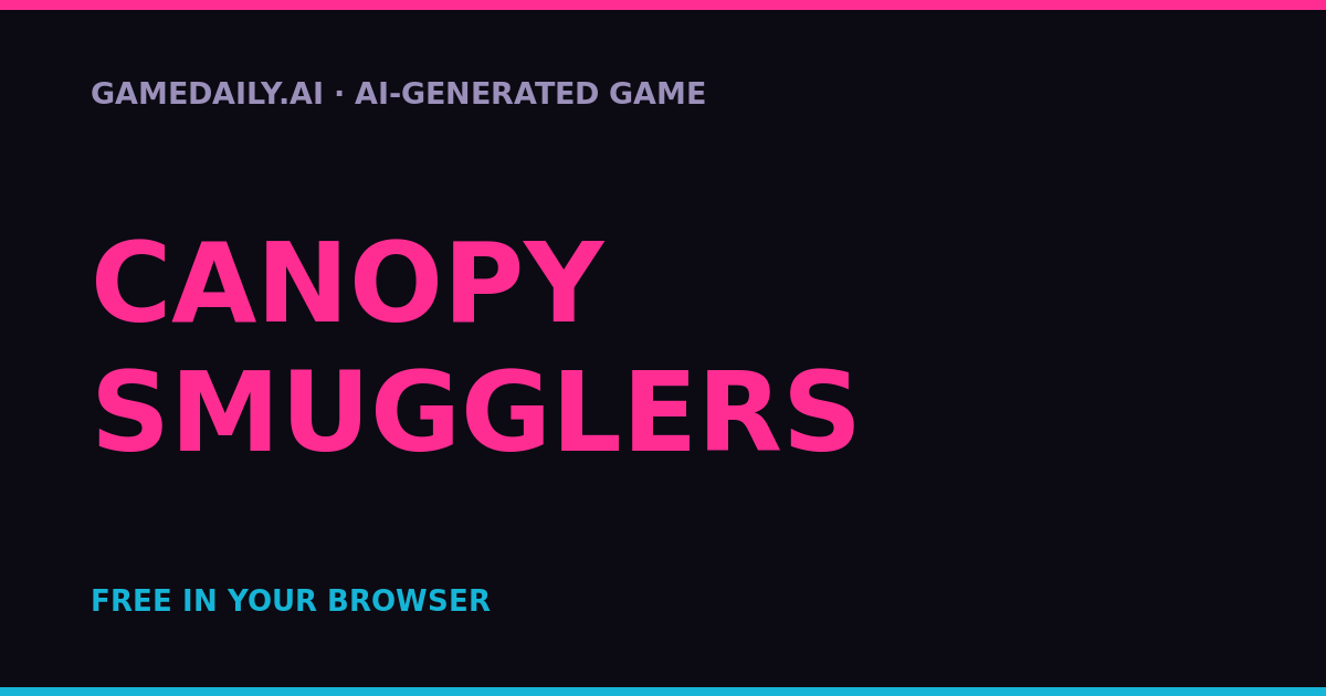 Canopy Smugglers — AI game thumbnail
