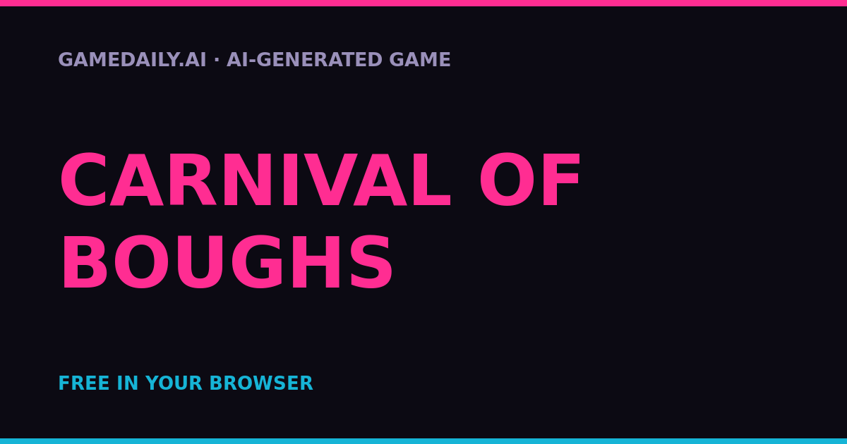 Carnival of Boughs — AI game thumbnail