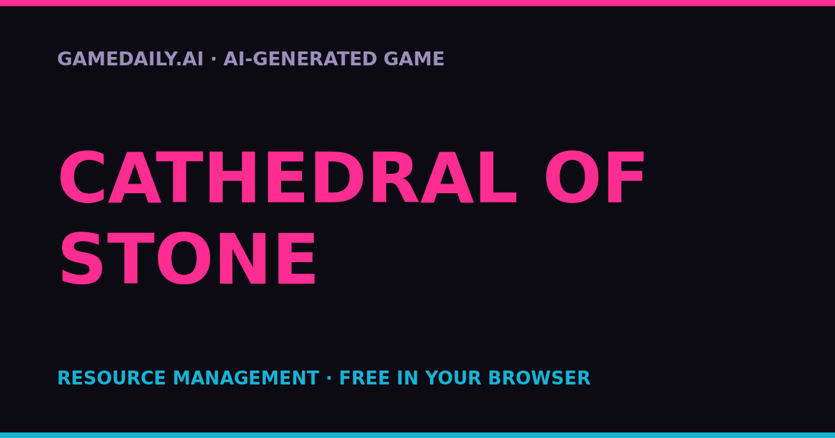 Cathedral of Stone — AI game thumbnail