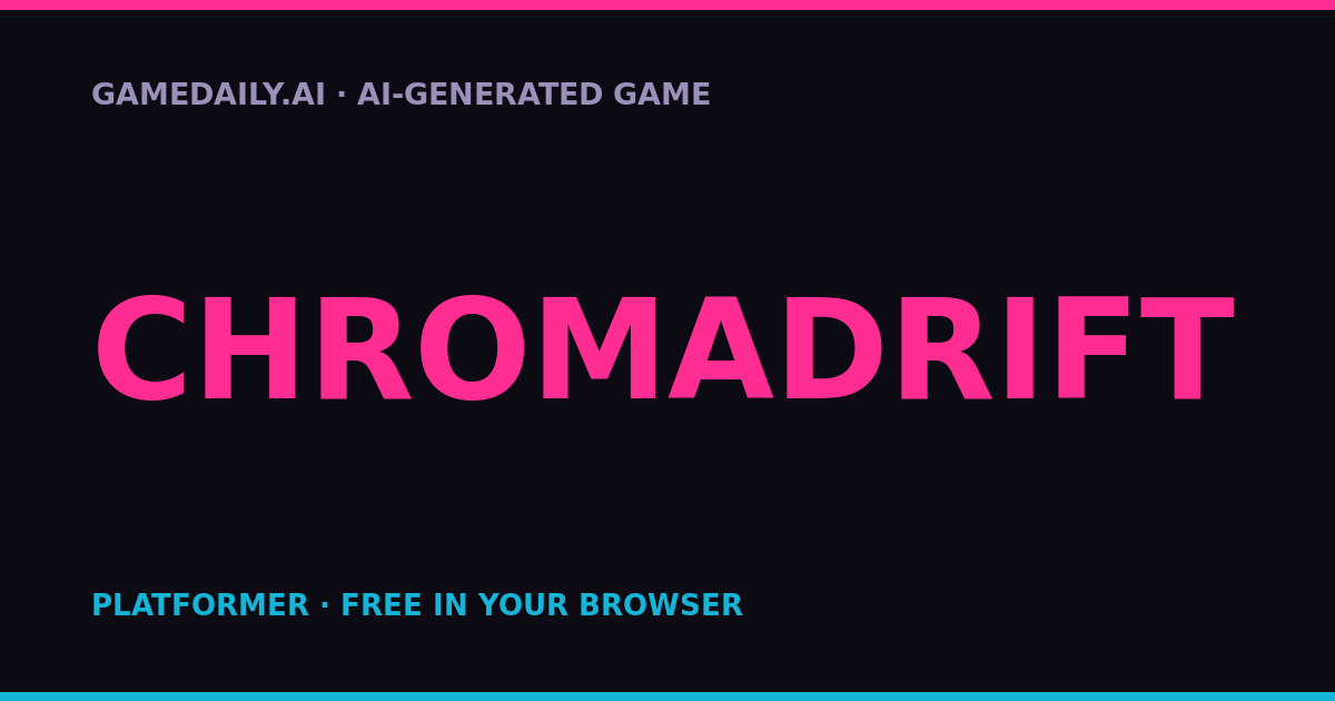 Chromadrift — AI game thumbnail
