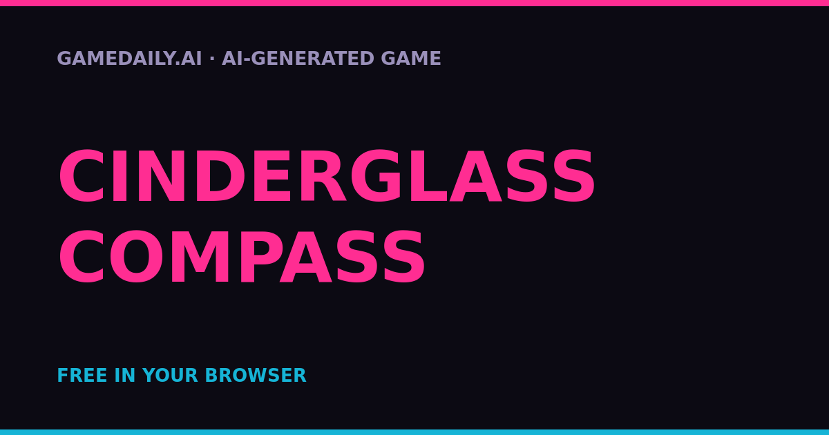 Cinderglass Compass — AI game thumbnail