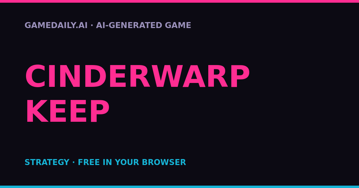 Cinderwarp Keep — AI game thumbnail