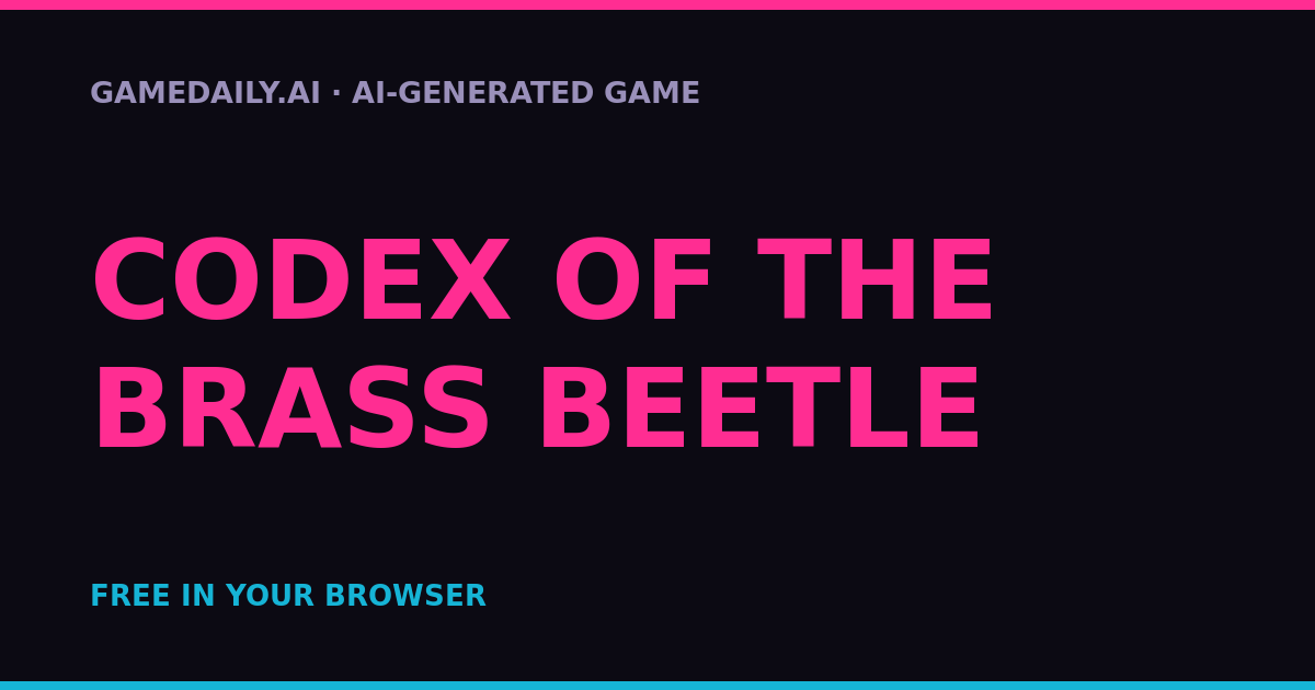 Codex of the Brass Beetle — AI game thumbnail