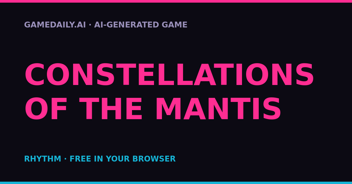 Constellations of the Mantis — AI game thumbnail