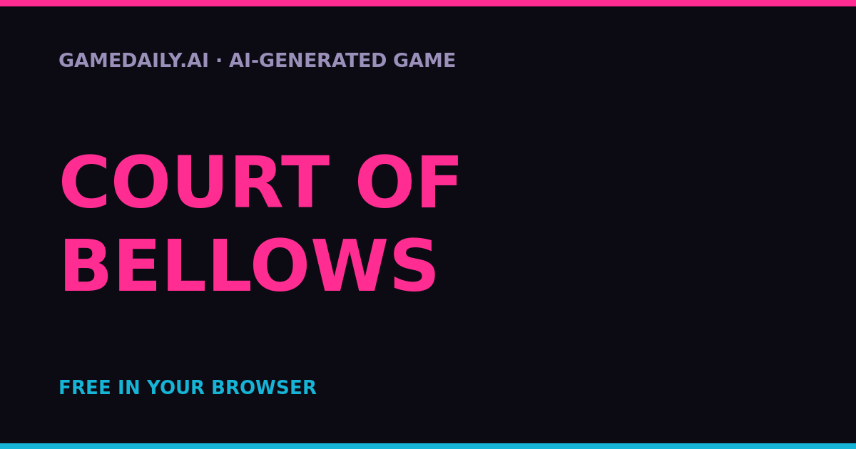 COURT OF BELLOWS — AI game thumbnail