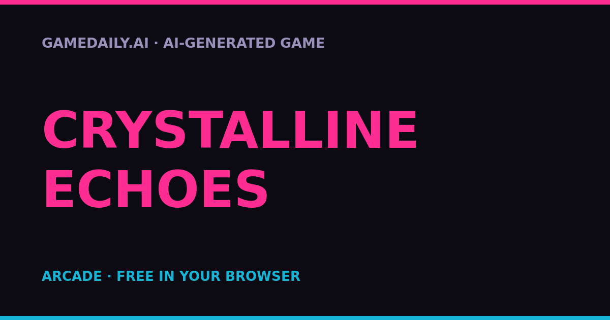 Crystalline Echoes — AI game thumbnail