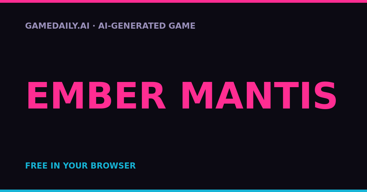 Ember Mantis — AI game thumbnail