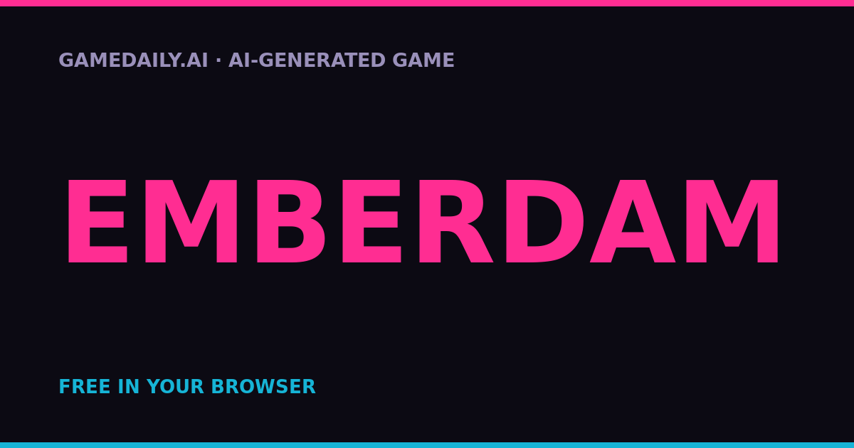 Emberdam — AI game thumbnail