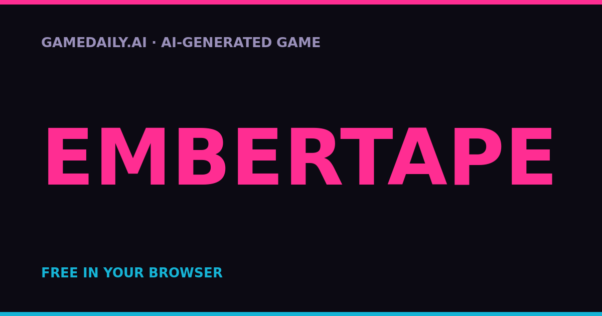 Embertape — AI game thumbnail