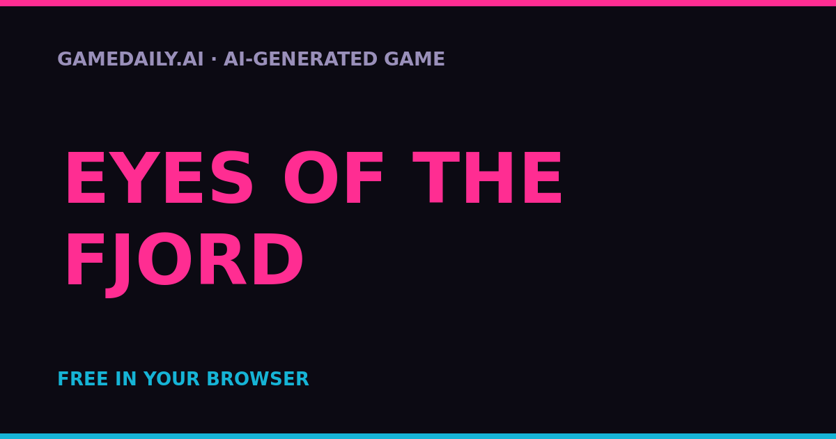 Eyes of the Fjord — AI game thumbnail