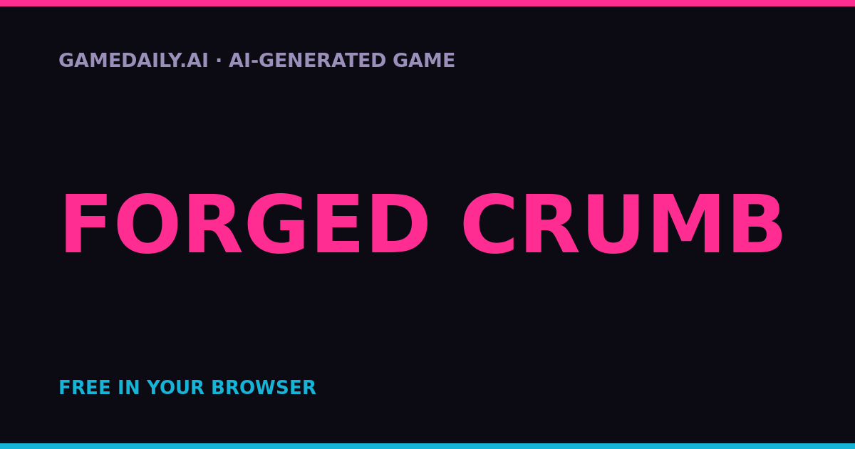 FORGED CRUMB — AI game thumbnail