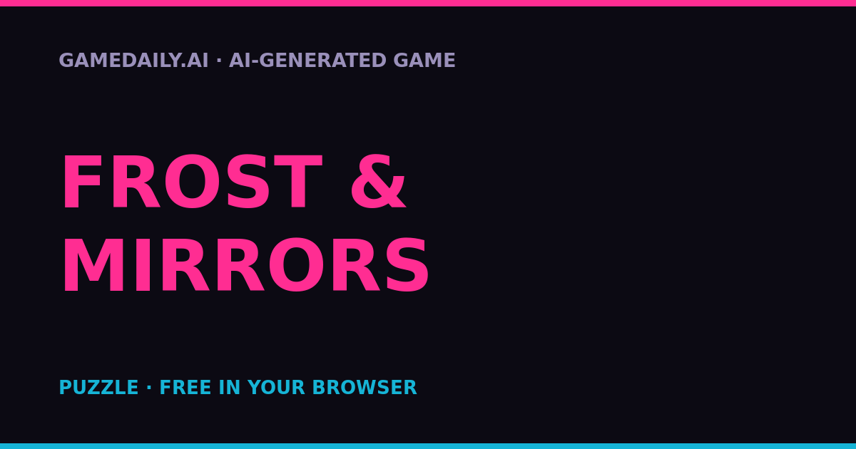 Frost & Mirrors — AI game thumbnail