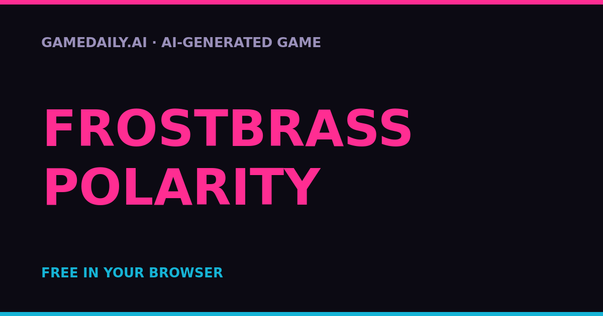 Frostbrass Polarity — AI game thumbnail