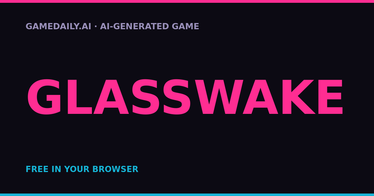 GLASSWAKE — AI game thumbnail
