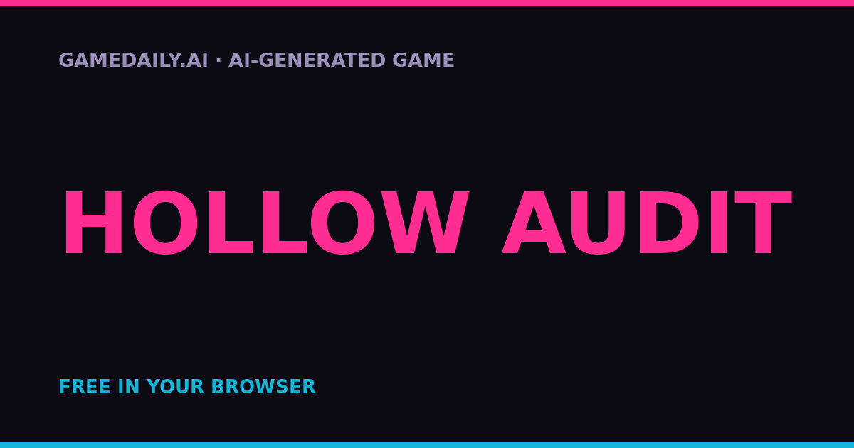 Hollow Audit — AI game thumbnail