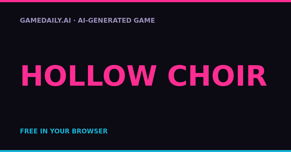 Hollow Choir — AI game thumbnail