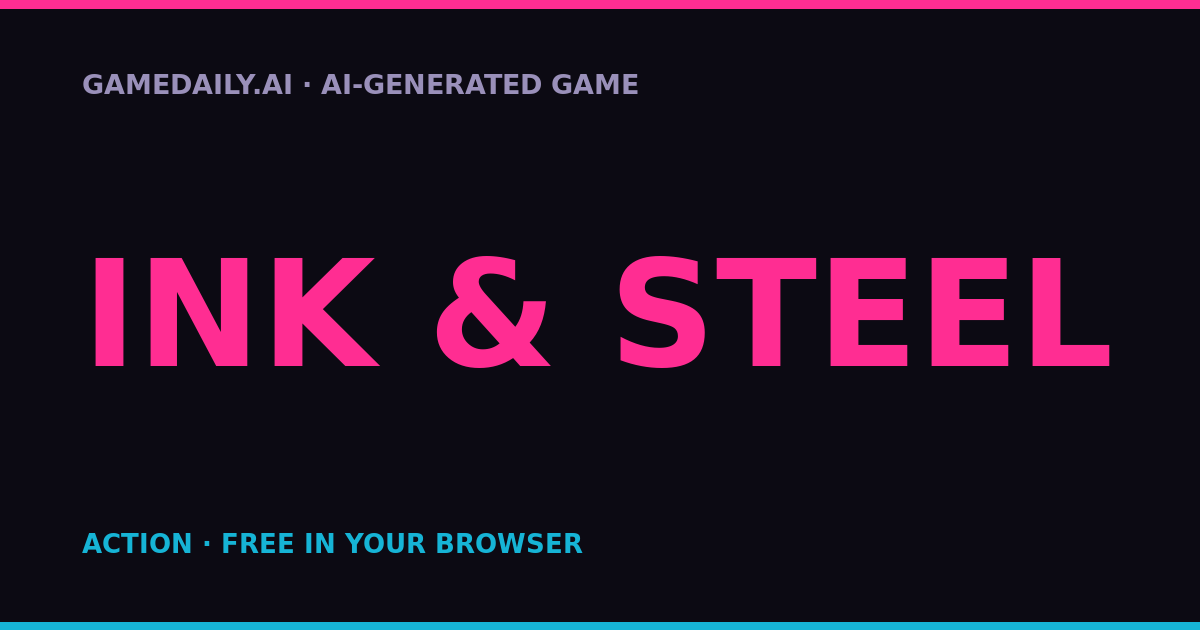 Ink & Steel — AI game thumbnail