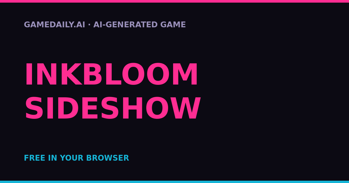Inkbloom Sideshow — AI game thumbnail