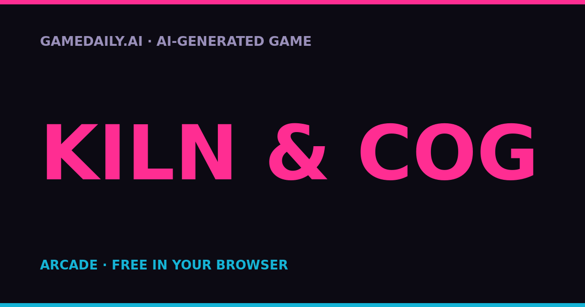 Kiln & Cog — AI game thumbnail