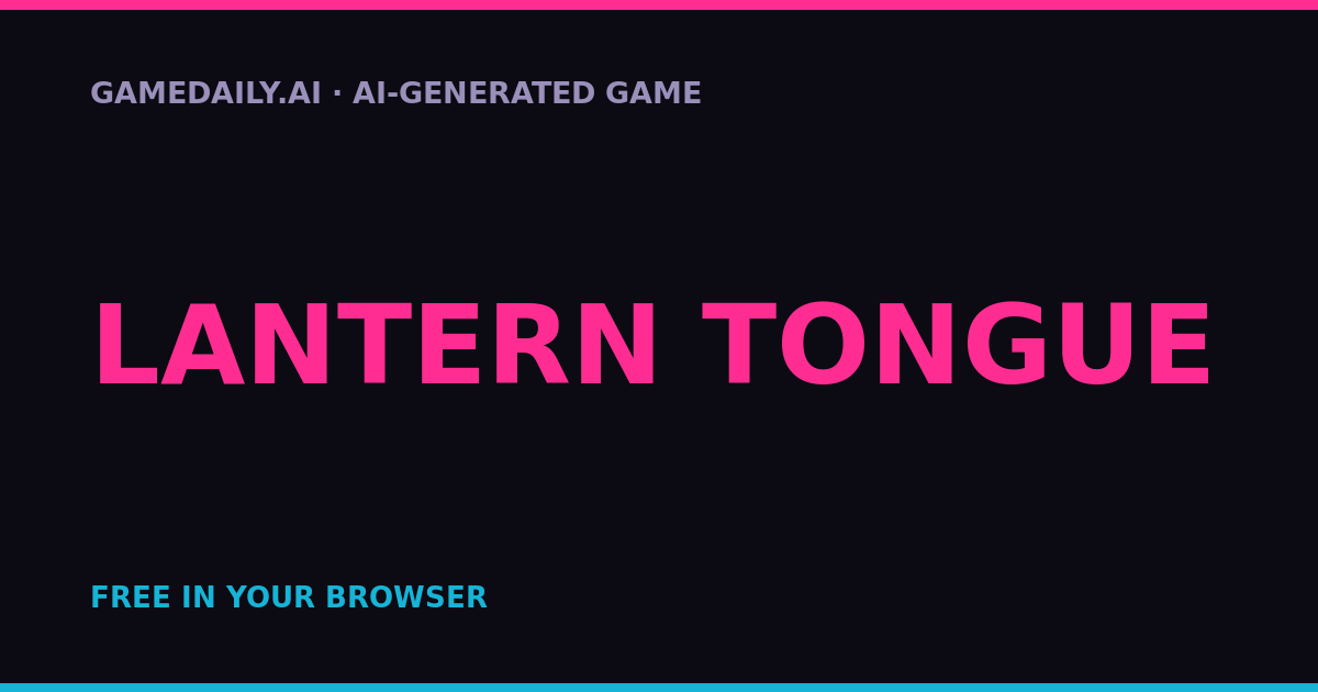 Lantern Tongue — AI game thumbnail