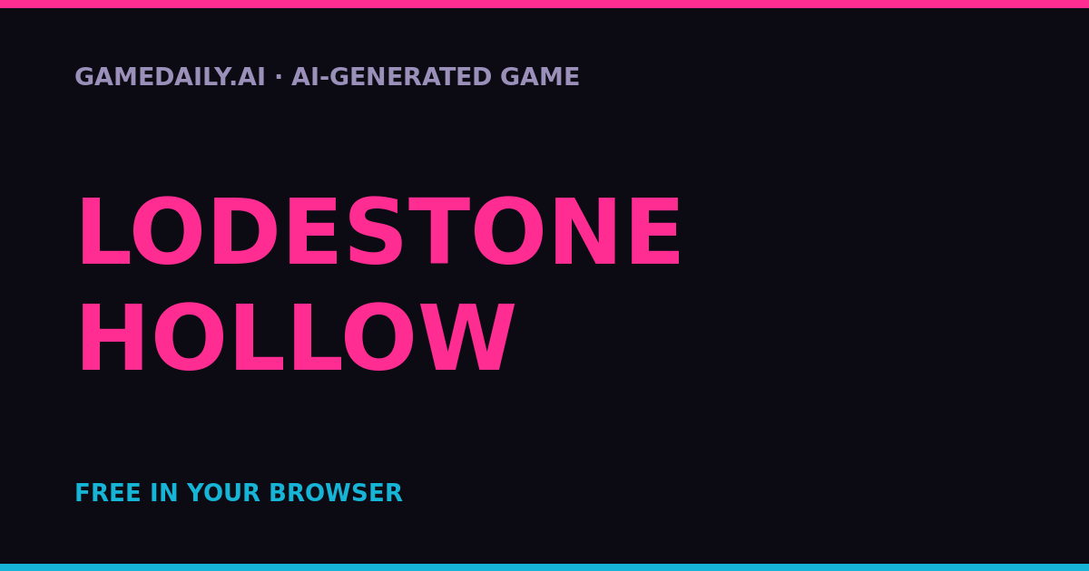 Lodestone Hollow — AI game thumbnail