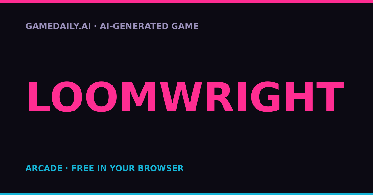 Loomwright — AI game thumbnail