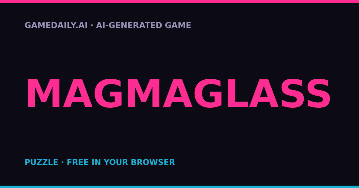 Magmaglass — AI game thumbnail