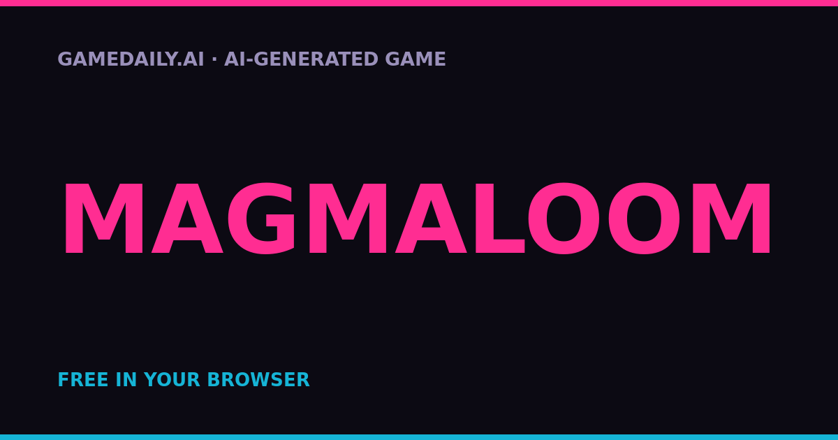 Magmaloom — AI game thumbnail