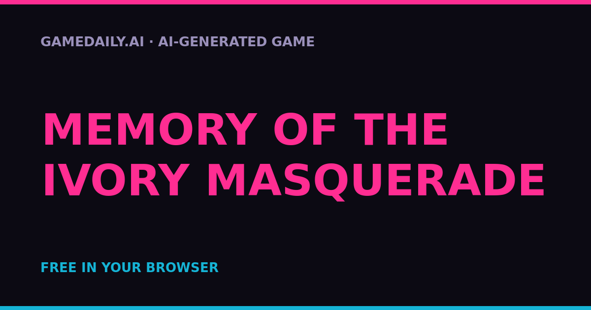 Memory of the Ivory Masquerade — AI game thumbnail