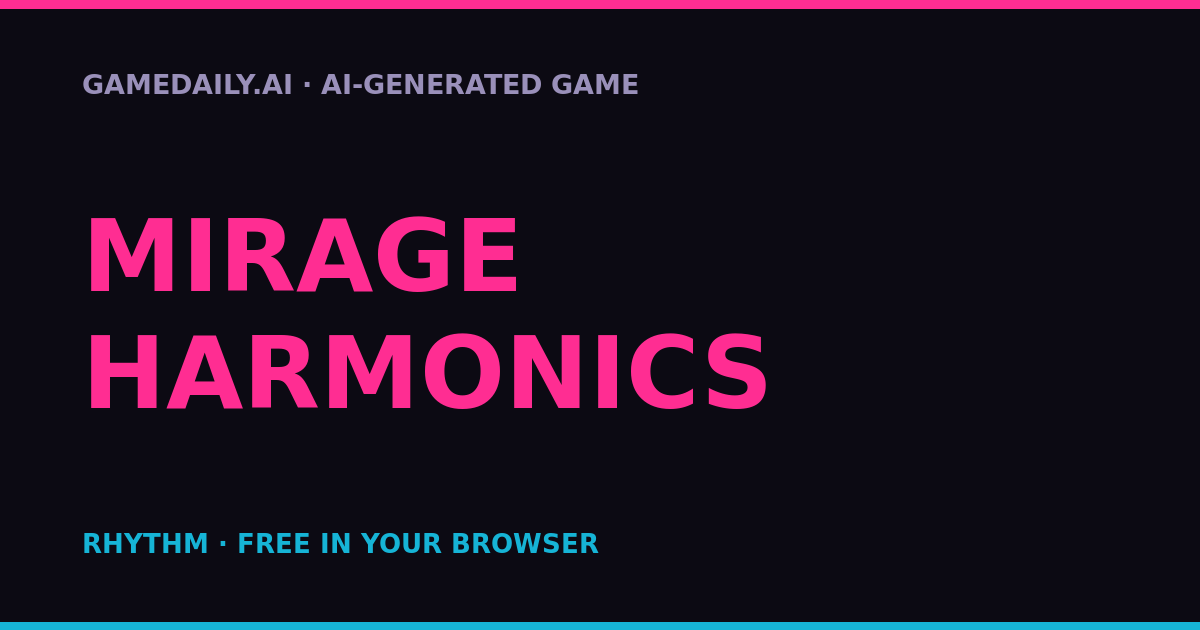 Mirage Harmonics — AI game thumbnail