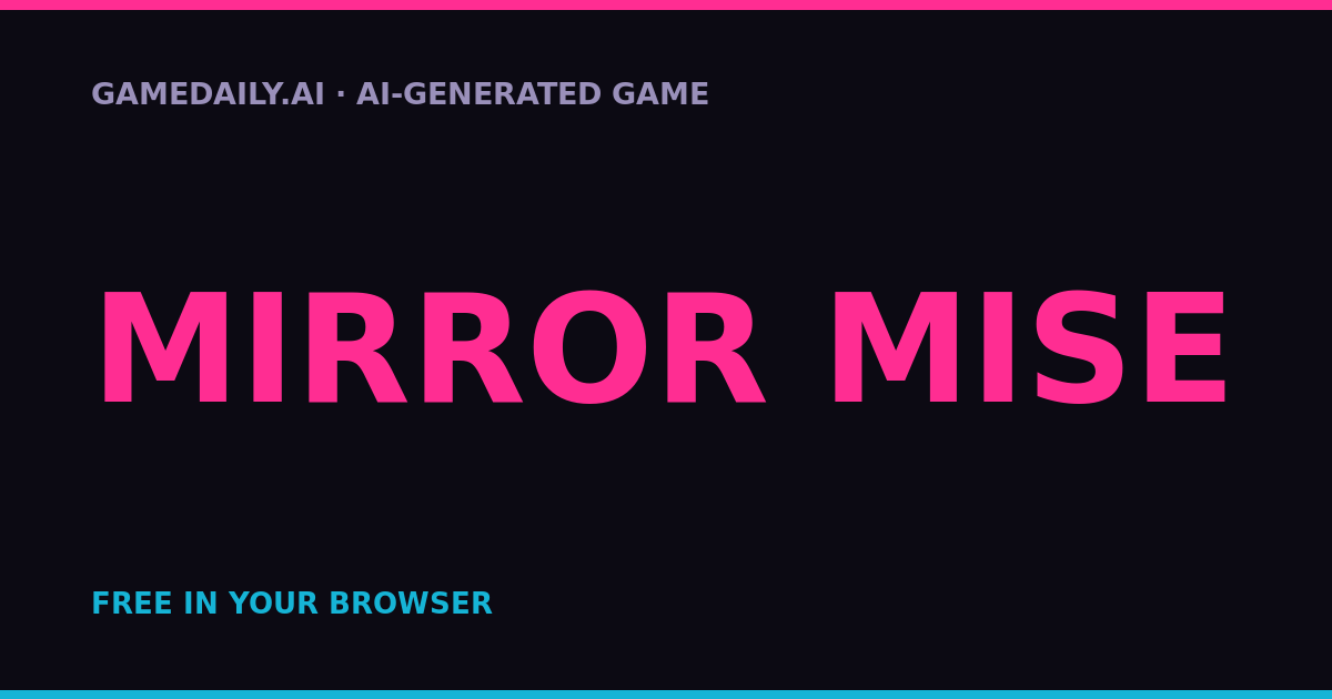 Mirror Mise — AI game thumbnail