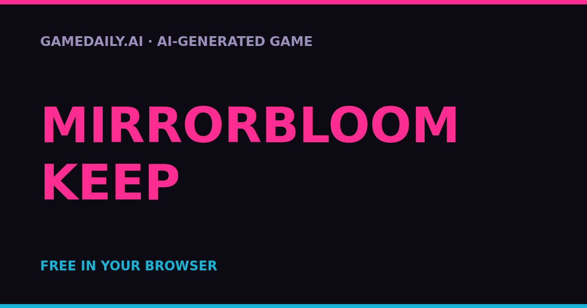 Mirrorbloom Keep — AI game thumbnail