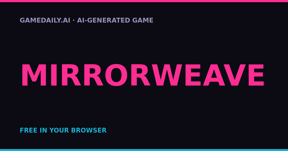 Mirrorweave — AI game thumbnail