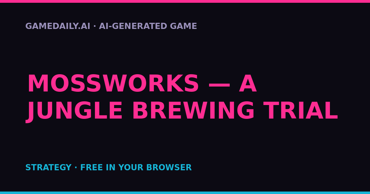 Mossworks — A Jungle Brewing Trial — AI game thumbnail