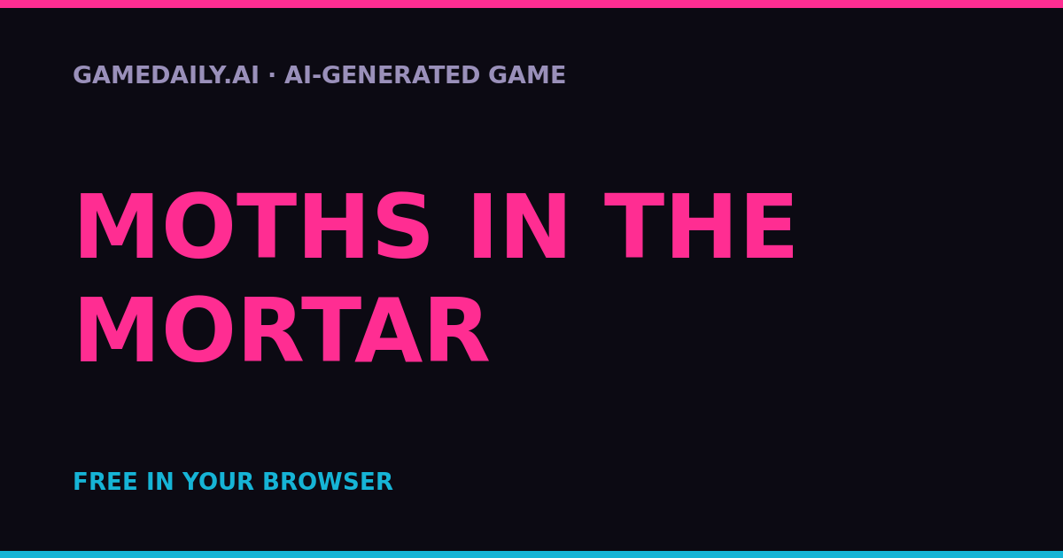 Moths in the Mortar — AI game thumbnail