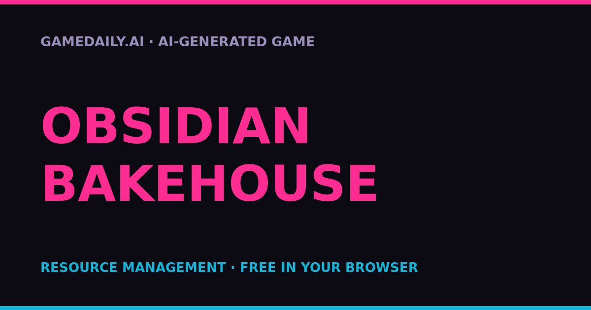 Obsidian Bakehouse — AI game thumbnail