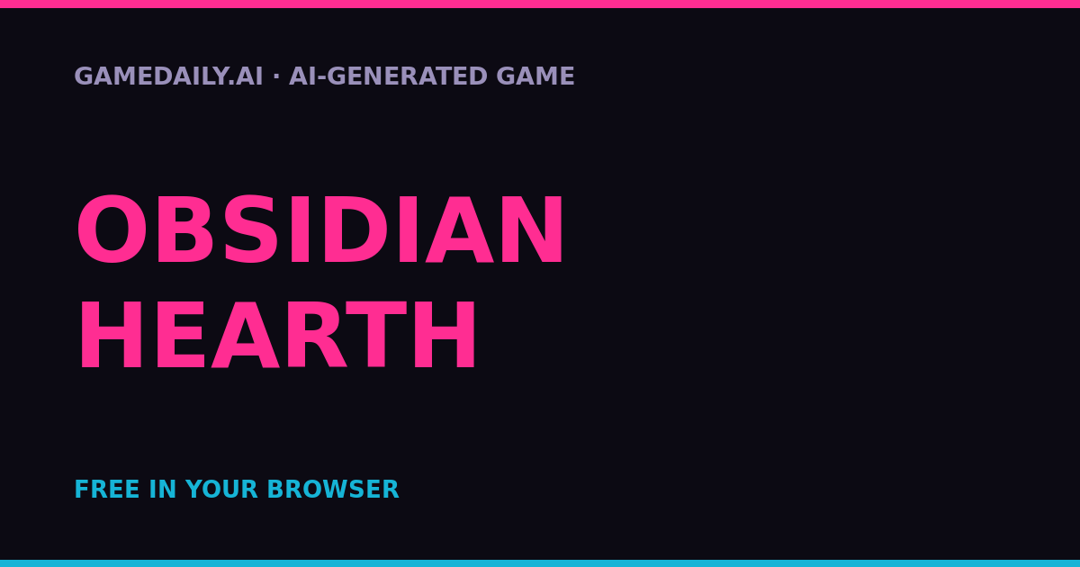 Obsidian Hearth — AI game thumbnail