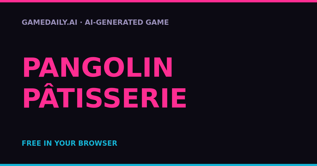 Pangolin Pâtisserie — AI game thumbnail
