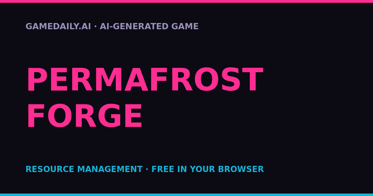 Permafrost Forge — AI game thumbnail